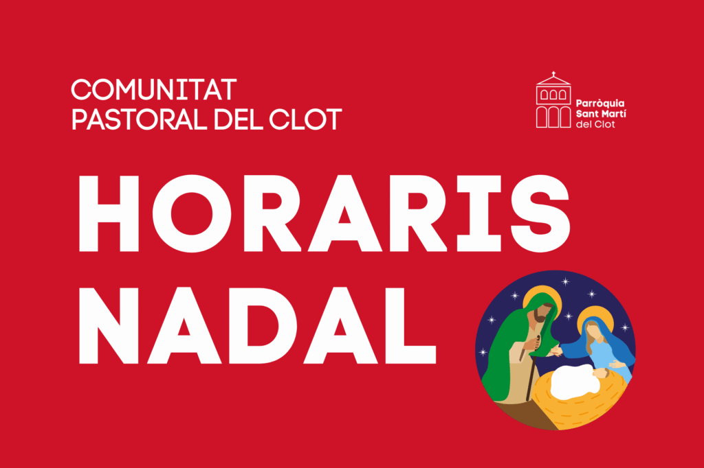 Horaris Advent i Nadal: Comunitat Pastoral del Clot